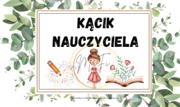 KĄCIKI TEMATYCZNE + kącik nauczyciela- rozpoczęcie roku (pdf)