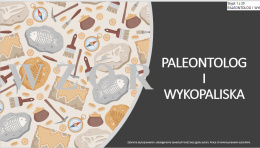 Paleontolog i wykopaliska - Prezentacja PowerPoint