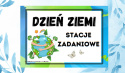 STACJE zadaniowe - DZIEŃ ZIEMI ziemia pdf gra terenowa